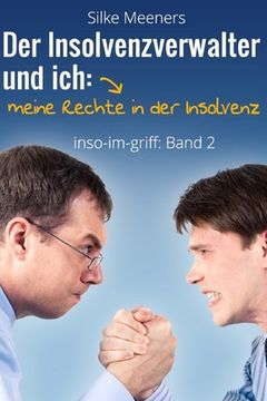 portada Privatinsolvenz - Meine Rechte in der Insolvenz: Der Insolvenzverwalter und ich (en Alemán)