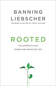 portada Rooted: The Hidden Places Where god Develops you (en Inglés)