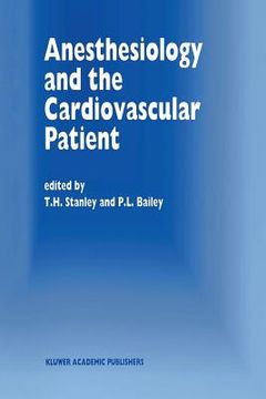 portada anesthesiology and the cardiovascular patient: papers presented at the 41st annual postgraduate course in anesthesiology, february 1996 (en Inglés)