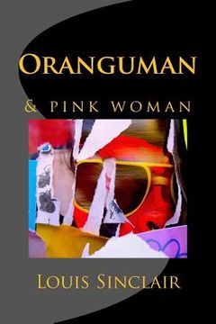 portada Oranguman: & pink woman (en Inglés)