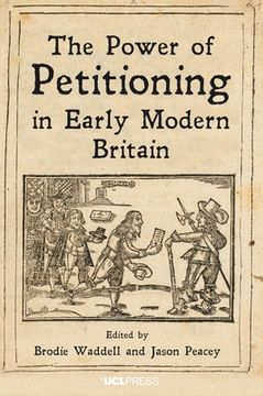 portada Power of Petitioning in Early Modern Britain (in English)