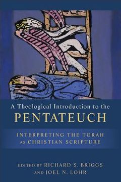 a theological introduction to the pentateuch (en Inglés)