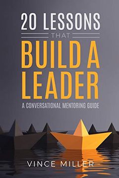 portada 20 Lessons That Build a Leader: A Conversational Mentoring Guide (en Inglés)