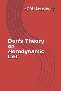 portada Don's Theory on Aerodynamic Lift (in English)