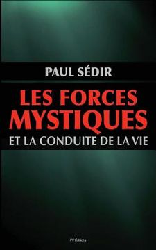 portada Les forces mystiques et le conduite de la vie (en Francés)