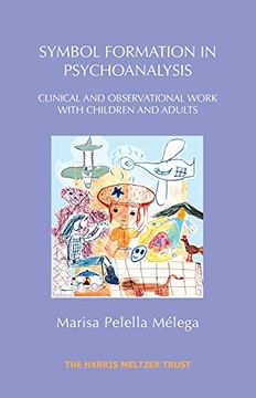 portada Symbol Formation in Psychoanalysis: Clinical and Observational Work With Children and Adults (in English)