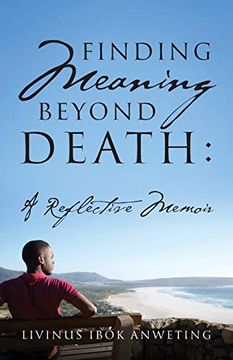 portada Finding Meaning Beyond Death: A Reflective Memoir 