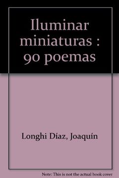 portada Iluminar Miniaturas: 90 Poemas (in Spanish)