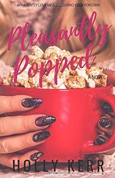 portada Pleasantly Popped: A Sweet Romantic Comedy (Love & Alliteration) 