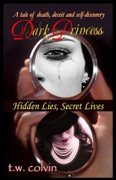 portada Dark Princess: Hidden Lies, Secret Lives (en Inglés)