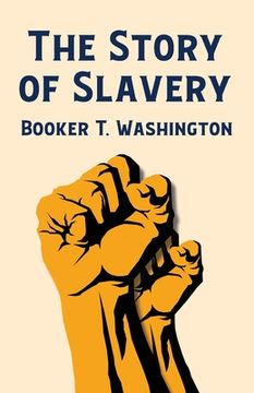 portada The Story Of Slavery (in English)