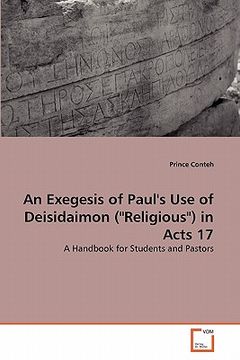 portada an exegesis of paul's use of deisidaimon ("religious") in acts 17 (en Inglés)