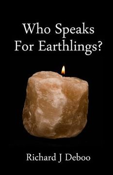 portada Who Speaks for Earthlings?: Collected thoughts