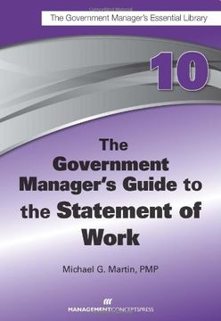 portada The Government Manager's Guide to the Statement of Work (en Inglés)