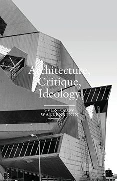 portada Architecture, Critique, Ideology: Writings on Architecture and Theory