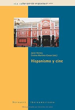 portada Hispanismo y Cine. (Colec. La Casa de la Riqueza Estudios de Cultura de España,11)