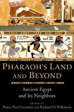 portada Pharaoh'S Land and Beyond: Ancient Egypt and its Neighbors (in English)