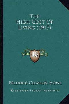 portada the high cost of living (1917) (en Inglés)