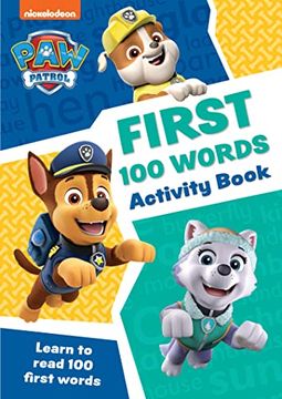 portada Paw Patrol First 100 Words Activity Book: Get Ready for School With paw Patrol (en Inglés)