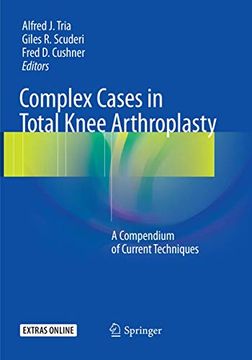 portada Complex Cases in Total Knee Arthroplasty: A Compendium of Current Techniques (en Inglés)