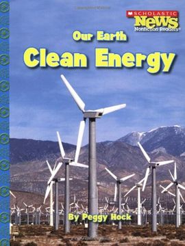 portada Our Earth Clean Energy (Scholastic News Nonficiton Readers) (in English)