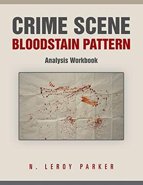 portada Crime Scene Bloodstain Pattern Analysis Workbook (en Inglés)