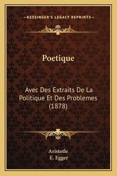 portada Poetique: Avec Des Extraits De La Politique Et Des Problemes (1878) (in French)