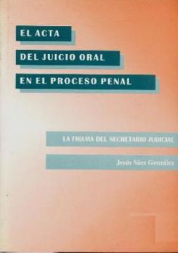 portada Acta Del Juicio Oral En El Proceso Penal. Lafigura Del Secretario Judicial
