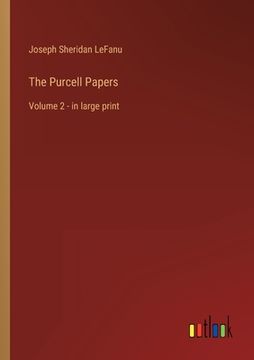portada The Purcell Papers: Volume 2 - in large print (en Inglés)