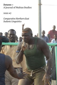 portada Dotawo: A Journal of Nubian Studies 7: Comparative Northern East Sudanic Linguistics (en Inglés)