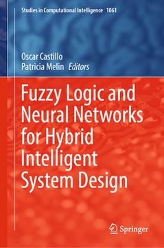 portada Fuzzy Logic and Neural Networks for Hybrid Intelligent System Design (in English)