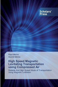 portada High Speed Magnetic Levitating Transportation using Compressed Air (en Inglés)