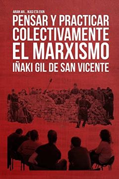 portada Pensar y Practicar Colectivamente el Marxismo (in Spanish)