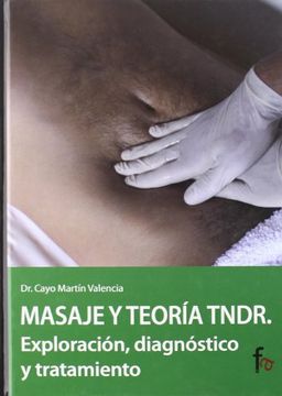 portada Masaje y Teoria Tndr: Exploracion,Diagnostico y Tratamiento (in Spanish)