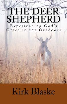 portada The Deer Shepherd: Experiencing GOD's Grace in the Outdoors