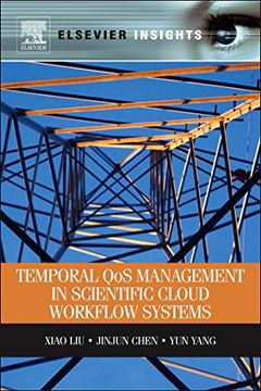 portada Temporal qos Management in Scientific Cloud Workflow Systems 