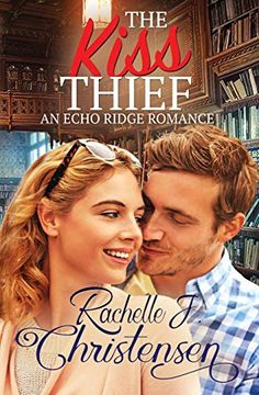 portada The Kiss Thief (Echo Ridge Romance) (en Inglés)