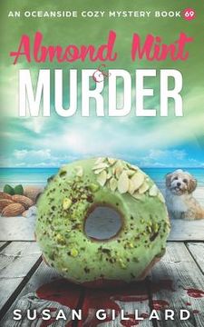 portada Almond Mint & Murder: An Oceanside Cozy Mystery Book 69 (in English)