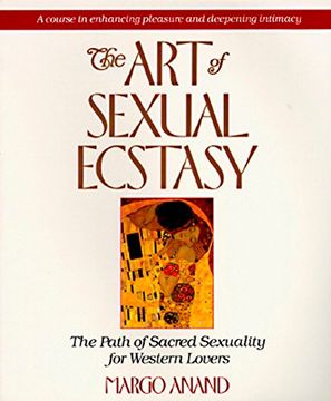 portada The art of Sexual Ecstasy: The Path of Sacred Sexuality for Western Lovers (en Inglés)