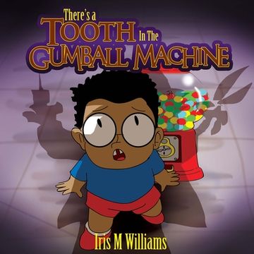 portada There's A Tooth In The Gumball Machine! (en Inglés)