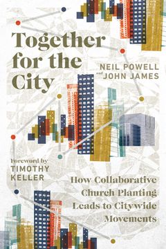 portada Together for the City: How Collaborative Church Planting Leads to Citywide Movements