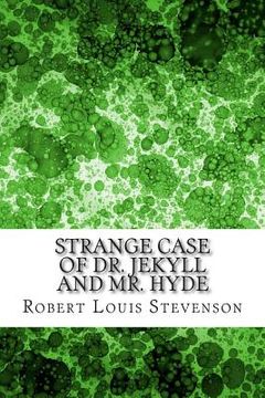 portada Strange Case of Dr. Jekyll and Mr. Hyde: (Robert Louis Stevenson Classics Collection) (in English)