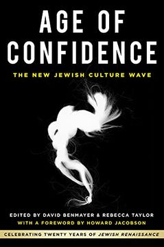 portada Age of Confidence: The new Jewish Culture Wave: Celebrating Twenty Years of Jewish Renaissance 