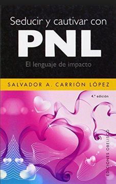 portada Seducir y Cautivar con pnl (in Spanish)