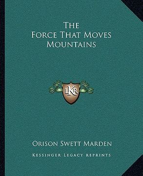portada the force that moves mountains (en Inglés)