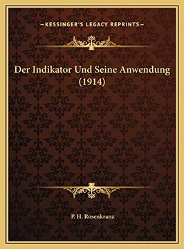 portada Indikator und Seine Anwendung 1914 der i (en Alemán)