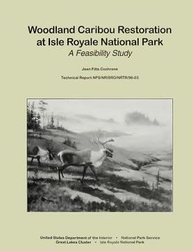 portada Woodland Caribou Restoration at Isle Royale National Park: A Feasibility Study (en Inglés)
