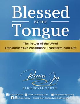 portada Blessed by the Tongue: Transform Your Vocabulary, Transform Your Life (en Inglés)