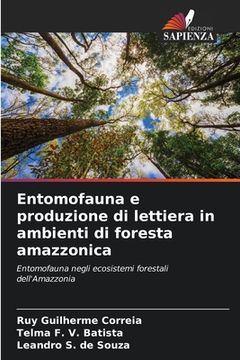 portada Entomofauna e produzione di lettiera in ambienti di foresta amazzonica (en Italiano)