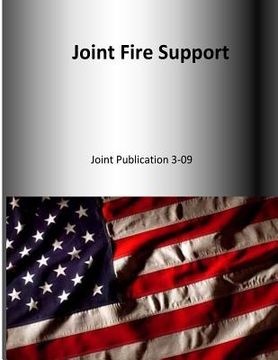 portada Joint Fire Support: Joint Publication 3-09 (en Inglés)
